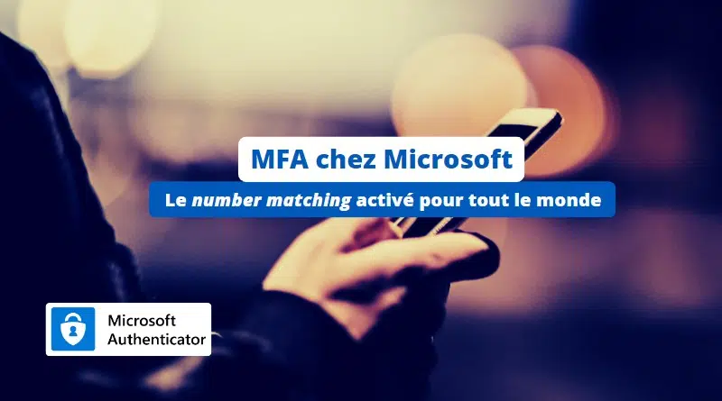 Microsoft MFA - Number matching - Mai 2023