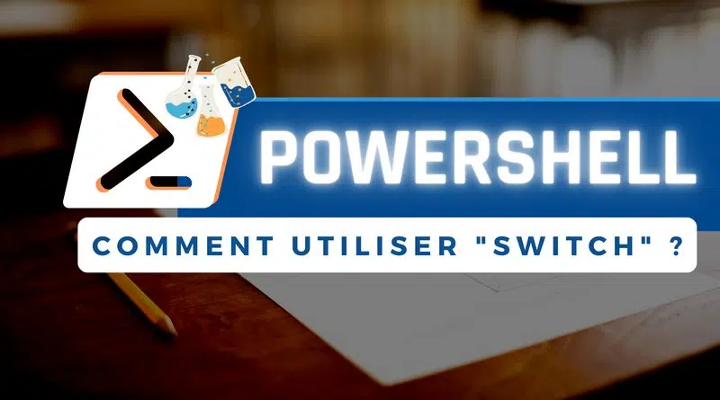Tuto PowerShell Switch