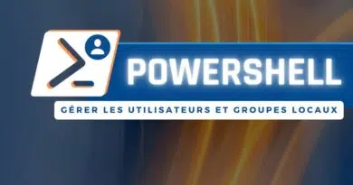 Tuto PowerShell gérer utilisateurs groupes locaux Windows