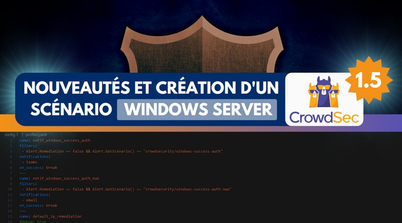 Tutoriel CrowdSec 1.5 Windows Server