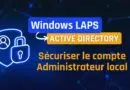 Tutoriel Windows LAPS Active Directory