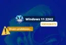 Windows 11 22H2 - Bug KB5026372
