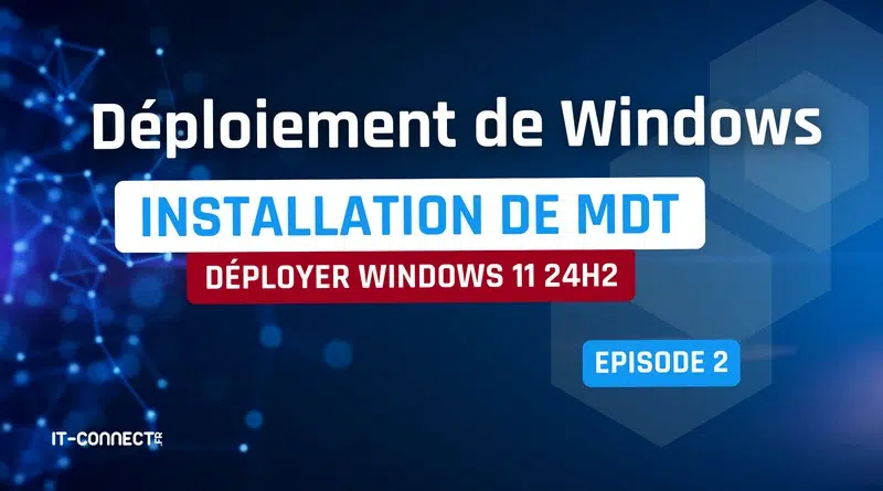 tuto MDT avec Windows 11 24H2