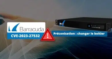 Barracuda - CVE-2023-27532 - Préconisation changer le boitier