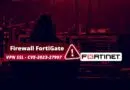 Firewall Fortigate - VPN SSL - CVE-2023-27997
