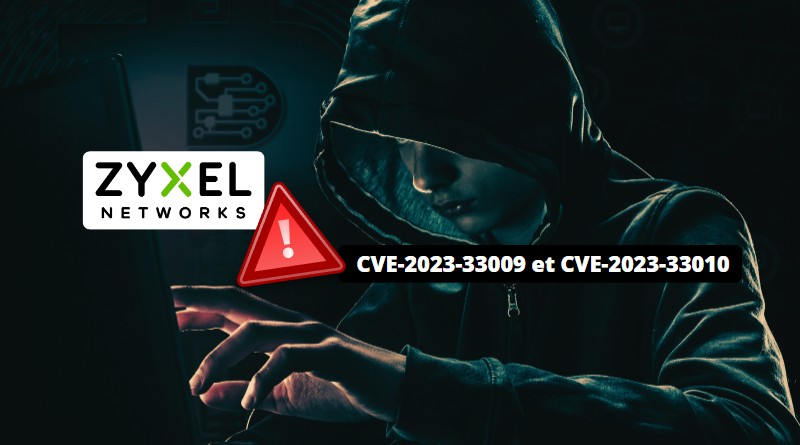Firewalls Zyxel - CVE-2023-33009 et CVE-2023-33010