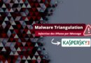 Malware Triangulation - Espionnage iPhone - Kaspersky