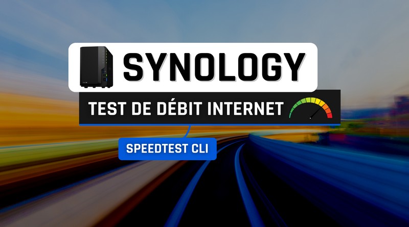 Synology test de débit Internet