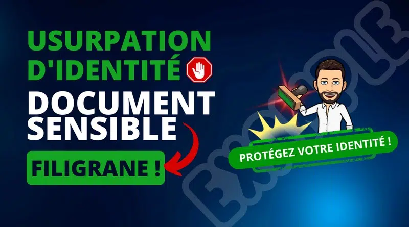 Usurpation identité - Filigrane documents