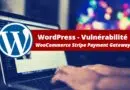 WordPress - Faille WooCommerce Stripe Payment Gateway