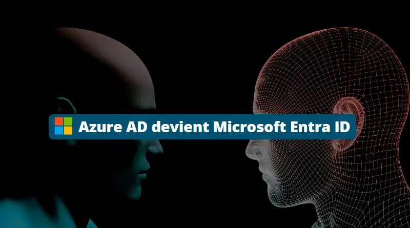 Azure AD devient Microsoft Entra ID