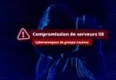 Compromission de serveurs IIS groupe Lazarus