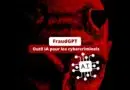 FraudGPT - Outil IA pour les cybercriminels