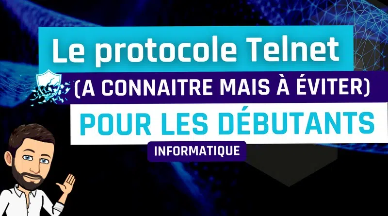 Le protocole Telnet pour les débutants