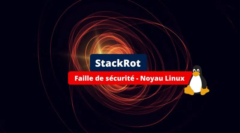 StackRot - Faille de sécurité - Noyau Linux