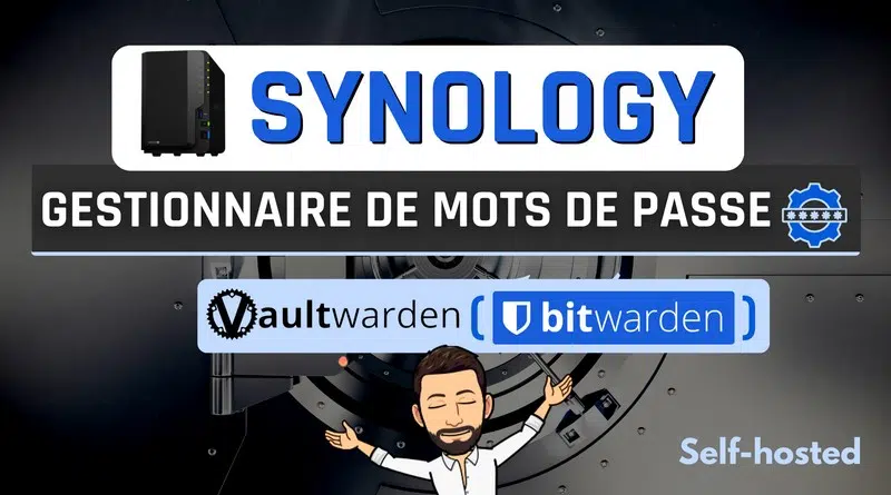 Synology - Self-hosted Vaultwarden Bitwarden