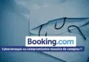 Booking suspicion de cyberattaques août 2023