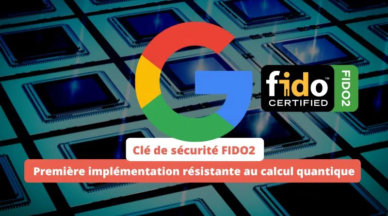 Clé de sécurité FIDO2 informatique quantique