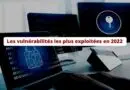 Les vulnérabilités les plus exploitées en 2022