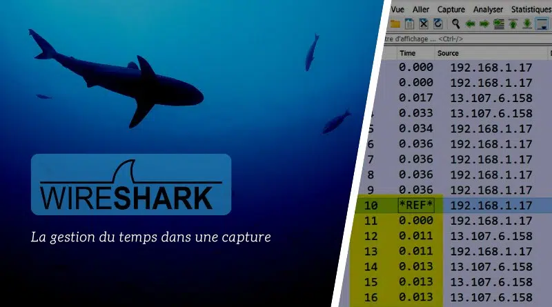 Wireshark - Gestion du temps