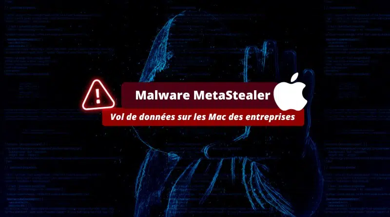 Apple Mac Malware MetaStealer