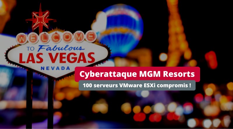 Cyberattaque MGM Resorts 100 VMware ESXi chiffrés ransomware