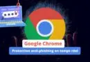 Google Chrome va forcer la protection en temps réel phishing