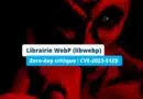 Librairie WebP Zero-day critique CVE-2023-5129