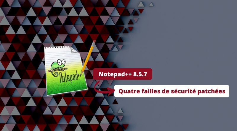 Mise à jour de sécurité Notepad Plus Plus 8.5.7