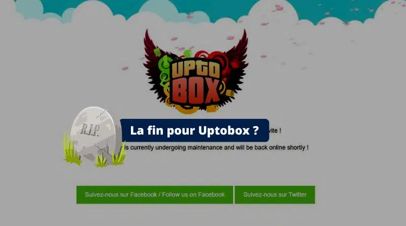 pourquoi le site Uptobox n'est plus accessible