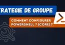 GPO configurer PowerShell 7 Core