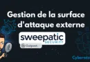 Gestion de la surface d'attaque externe Sweepatic