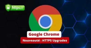 Google Chrome Nouveauté HTTPS Upgrades