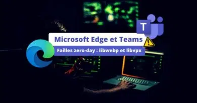 Microsoft Edge et Teams Failles zero-day libwebp et libvpx