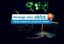 Piratage Okta octobre 2023 vol de jetons de session