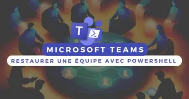 Restaurer une équipe Teams avec PowerShell