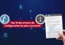 Top 10 des erreurs de configuration les plus courantes 2023