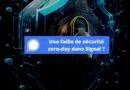 Une faille de sécurité zero-day dans Signal octobre 2023