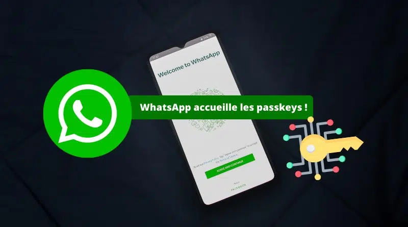 WhatsApp passkeys Android octobre 2023