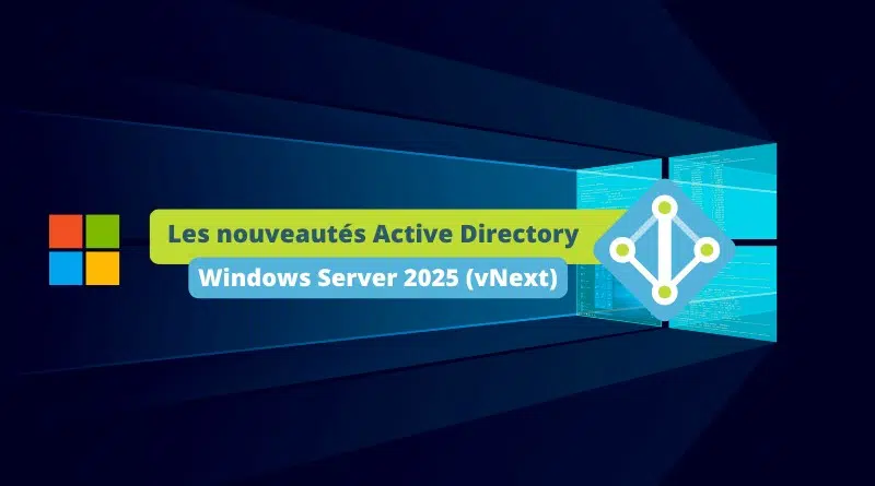 nouveautés Active Directory Windows Server 2025
