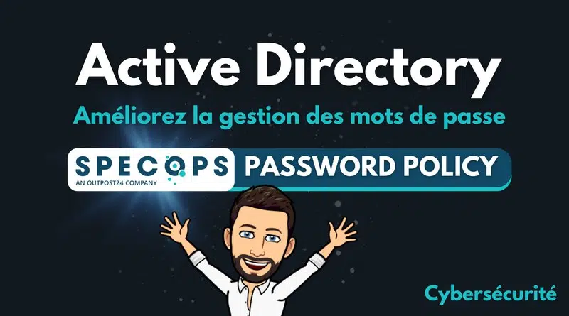 Améliorer gestion des mots de passe Active Directory avec Specops Password Policy