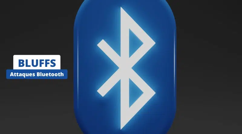 BLUFFS attaques Bluetooth novembre 2023