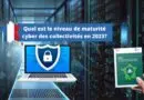 France quel est le niveau de maturité cyber des collectivités en 2023