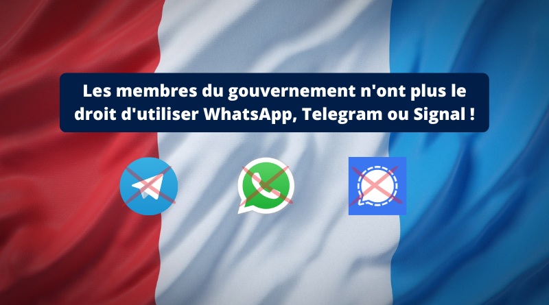 Gouvernement interdiction whatsapp telegram signal 2023