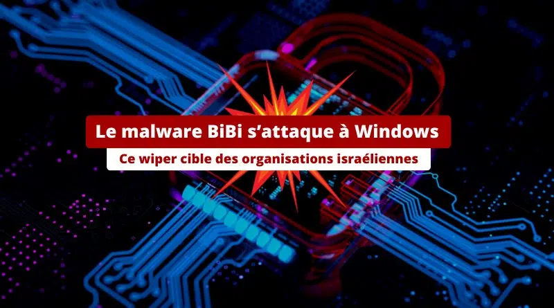 Malware Bibi destruction données Windows