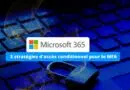 Microsoft 365 Entra ID 3 règles acces conditionnel MFA