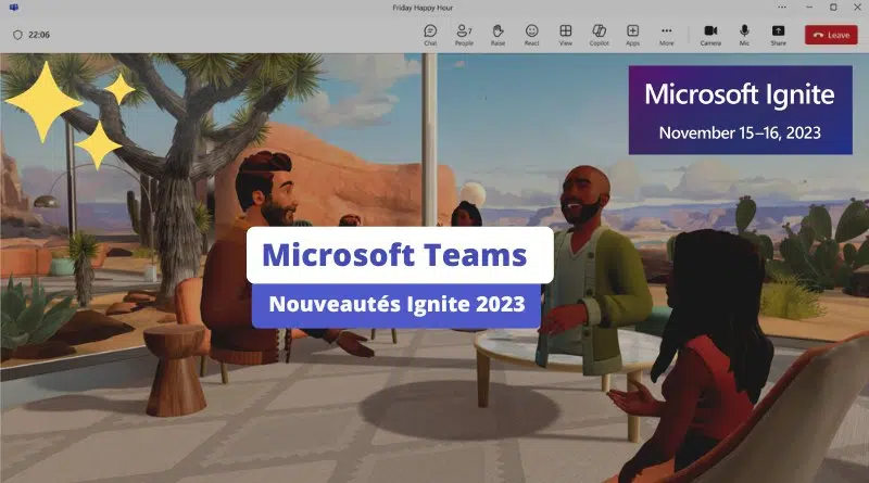Microsoft Teams - Nouveautés Ignite 2023