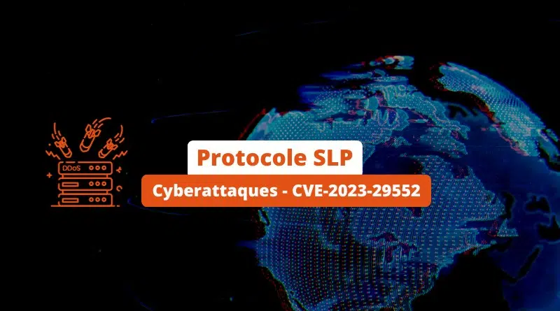 Protocole SLP - Cyberattaques - CVE-2023-29552