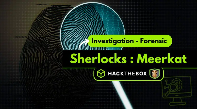 Solution Sherlocks Meerkat Hack the box