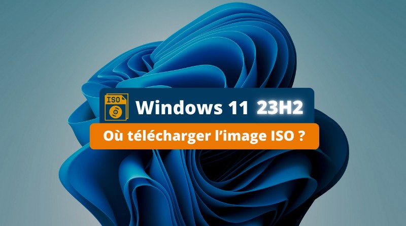 Télécharger ISO Windows 11 23H2